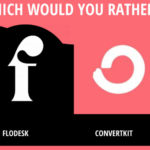 Flodesk vs Convertkit 2024 – Which is the Best Email Marketing Tool?